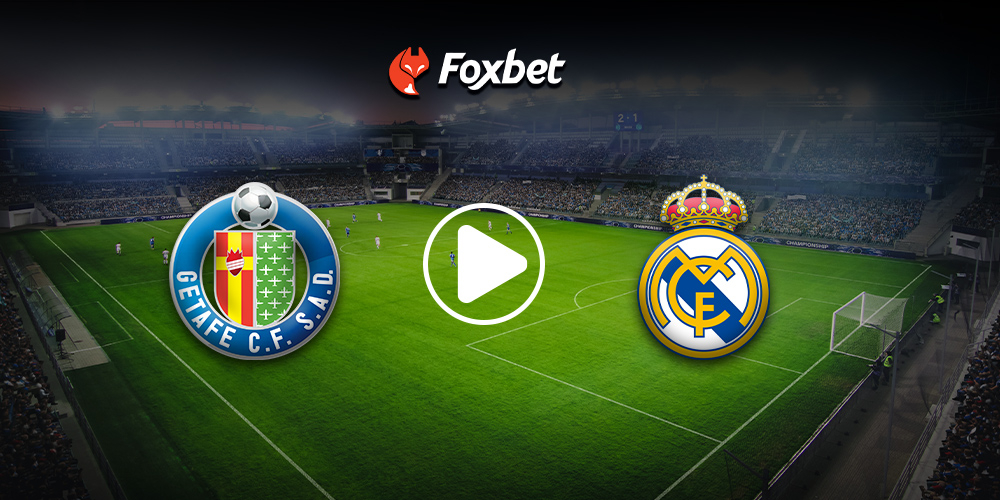 foxbet-live-stream-getafe-realmadrid.jpg