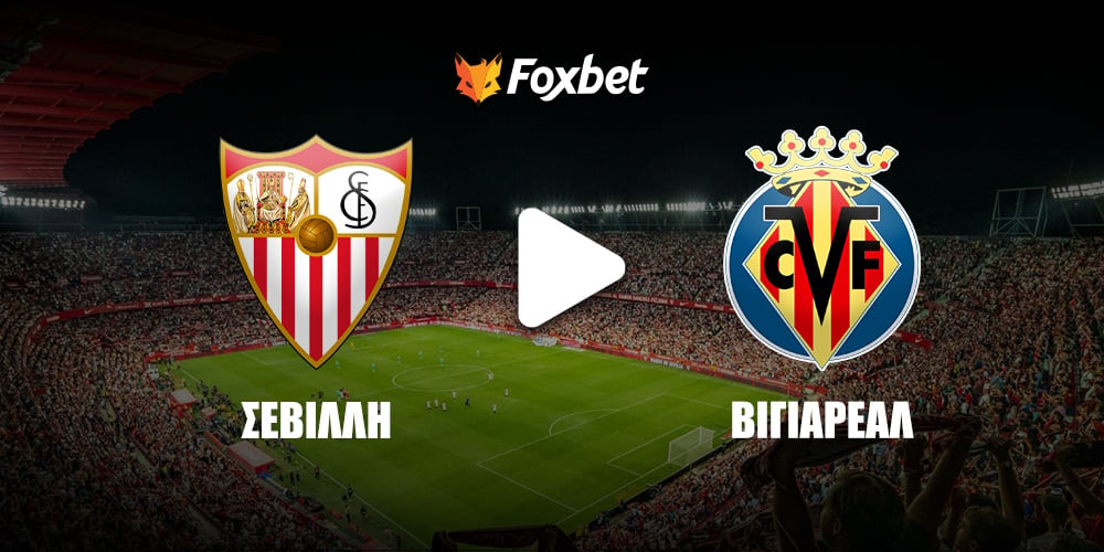 sevilla-villareal-foxbet.jpg