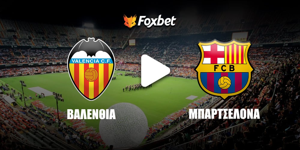 valencia-barca-foxbet.jpg