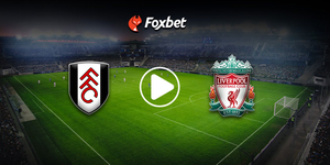 foxbet-live-stream-podosfairo_FULHAM-LIVERPOOL.jpg